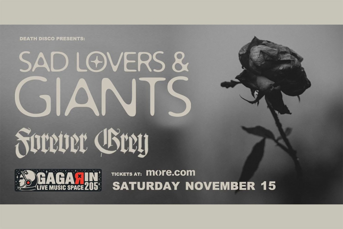 Sad Lovers &amp; Giants + Forever Grey, ζωντανά στο Gagarin 205, το Σάββατο 15 Νοεμβρίου!