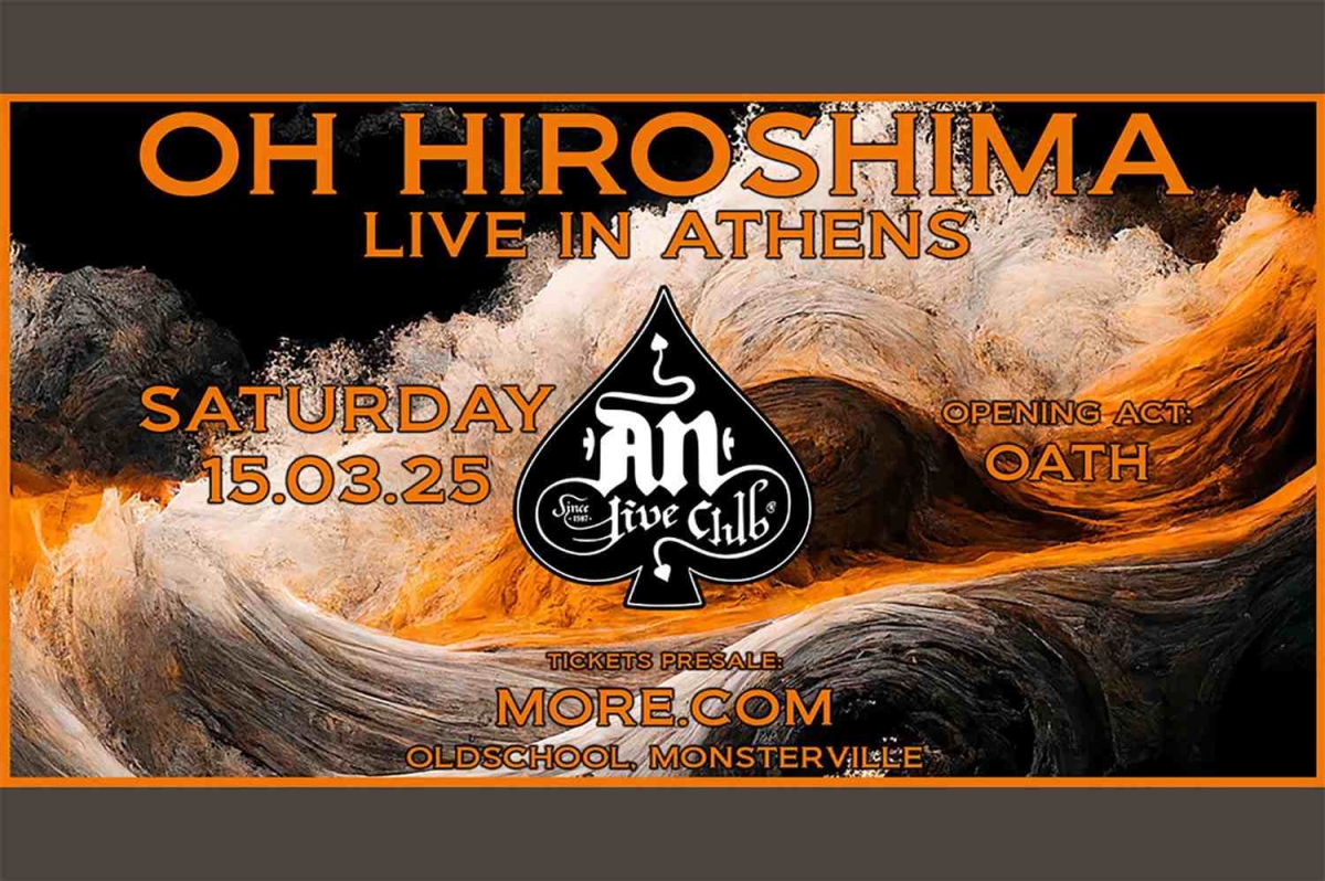 OH HIROSHIMA | Live for the very 1st time in Greece | 15.03.25, An Club | Opening act: Oath